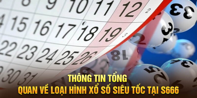 Cách chơi chi tiết của xổ số siêu tốc S6666